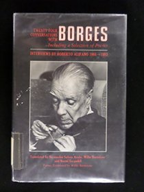 Twenty-four conversations with Borges: Including a selection of poems : interviews, 1981-1983 (Altamira Inter-American series)