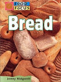 Bread (Food in Focus)
