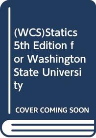 (WCS)Statics 5th Edition for Washington State University