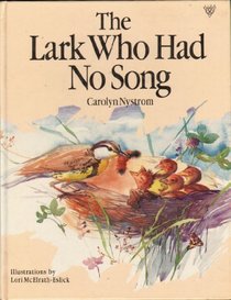 The Lark Who Had No Song