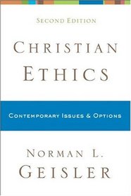 Christian Ethics: Contemporary Issues and Options