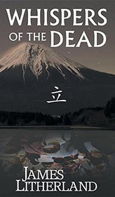 Whispers of the Dead (Miraibanashi, Book 1)