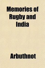 Memories of Rugby and India