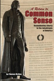 A Return to Common Sense: Reawakening Liberty in the Inhabitants of America