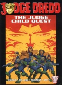 Judge Dredd: The Judge Child Quest (Judge Dredd)