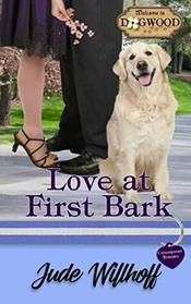 Love at First Bark: A Dogwood Sweet Romance (Dogwood Series)