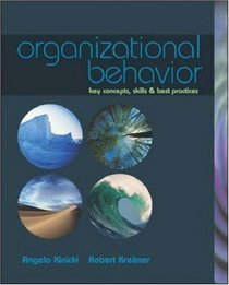 Organizational Behavior: Key Concepts, Skills,  Best Practices with Student CD and Management Skill Booster Card