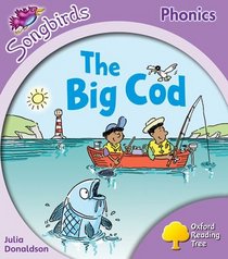Oxford Reading Tree: Stage 1+: More Songbirds Phonics: the Big Cod (Ort More Songbird Phonics)