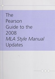 Pearson Guide to the 2008 MLA Updates