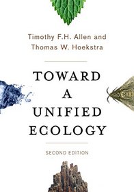 Toward a Unified Ecology (Complexity in Ecological Systems)