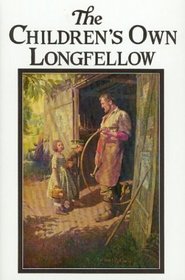 The Children's Own Longfellow