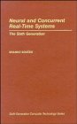 Neural and Concurrent Real Time Systems: The Sixth Generation (Sixth-Generation Computer Technology Series)