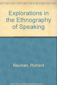 Explorations in the Ethnography of Speaking