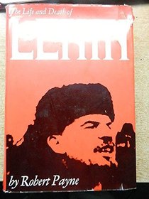 Life and Death of Lenin