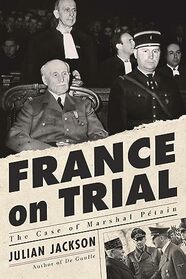 France on Trial: The Case of Marshal Ptain