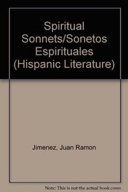 Spiritual Sonnets/Sonetos Espirituales: Sonetos Espirituales (Hispanic Literature)