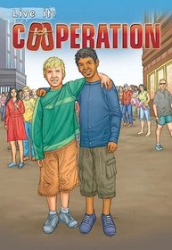 Live It: Cooperation (Crabtree Character Sketches)