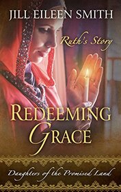Redeeming Grace (Daughters of the Promised Land, Bk 3) (Large Print)