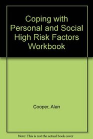 Coping with Personal and Social High Risk Factors Workbook