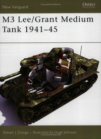 M3 Lee/Grant Medium Tank 1941-45 (New Vanguard)