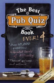 The Best Pub Quiz Book Ever! 4