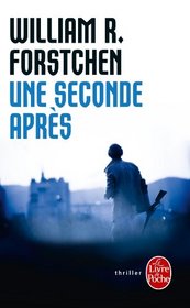 Une Seconde Apres (French Edition)