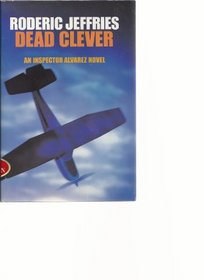 Dead Clever: An Inspector Alvarez Novel