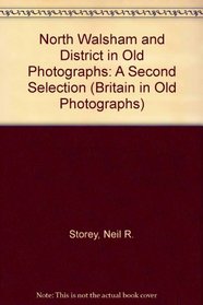 North Walsham and District (Britain in Old Photographs)