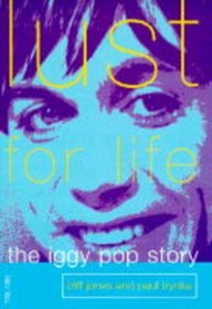 Lust for Life: The Iggy Pop Story