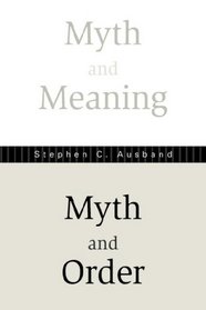 Myth And Meaning, Myth And Order