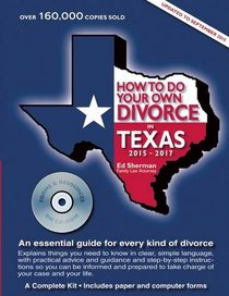 How to Do Your Own Divorce in Texas 2015?2017: An essential guide for every kind of divorce