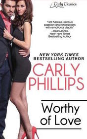 Worthy of Love (Carly Classics, Bk 5)