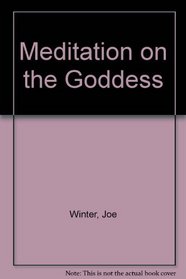 Meditation on the Goddess