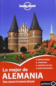 Lonely Planet Lo Mejor de Alemania (Travel Guide) (Spanish Edition)