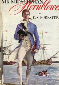 Mr. Midshipman Hornblower (The Hornblower saga)