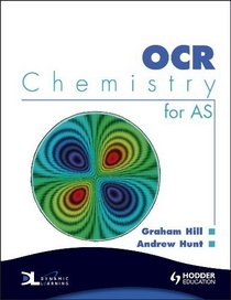OCR Chemistry for AS: WITH Dynamic Learning Student Edition CD-ROM