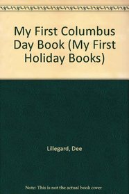 My First Columbus Day Book (My First Holiday Books)