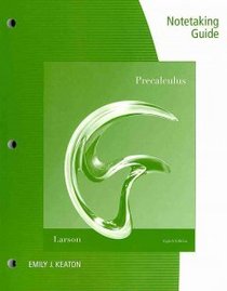 NoteTaking Guide for Larson/Hostetler's Precalculus, 8th