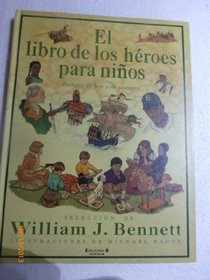 Libro de Los Heroes Para Ninos, El (Spanish Edition)