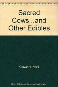 Sacred Cows...and Other Edibles