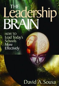 The Leadership Brain: How to Lead Today's Schools More Effectively (1-Off)