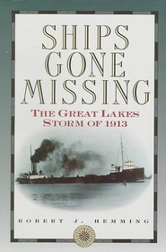 Ships Gone Missing: The Great Lakes Storm of 1913