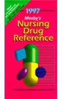 Mosby's 1997 Nursing Drug Reference (Annual)
