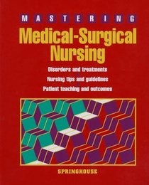Mastering Medical-Surgical Nursing
