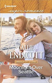 Moonlight Over Seattle (Emerald City Stories, Bk 1) (Harlequin Superromance, No 2115) (Larger Print)