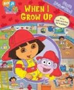 Dora the Explorer: When I Grow Up (My First Look & Find)