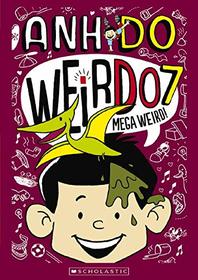 Mega Weird! (WeirDo, Bk 7)