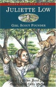 Juliette Low: Girl Scout Founder (Young Patriots)