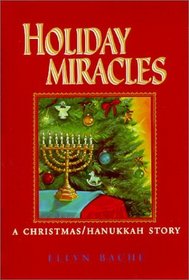 Holiday Miracles: A Christmas/Hanukkah Story