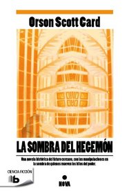 La sombra del hegemon (Spanish Edition)
